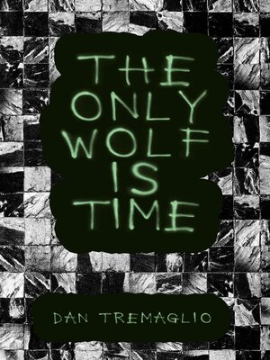 cover image of The Only Wolf Is Time